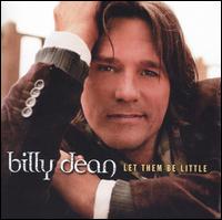 Let Them Be Little von Billy Dean