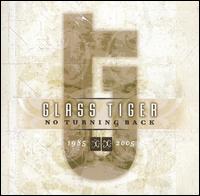 No Turning Back: 1985-2005 von Glass Tiger