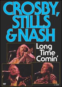 Longtime Comin' von Crosby, Stills & Nash