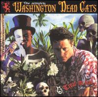 Treat Me Bad von Washington Dead Cats