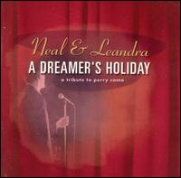 Dreamer's Holiday: A Tribute to Perry Como von Neal & Leandra