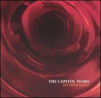 Let Them Drink von The Capitol Years