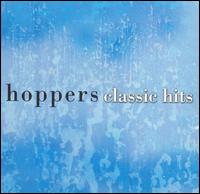 Classic Hits von The Hoppers