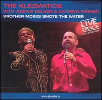 Brother Moses Smote the Water von The Klezmatics