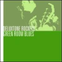 Green Room Blues von The Deluxtone Rockets