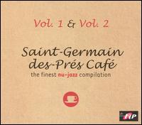 Saint-Germain-Des-Prés Café, Vols. 1-2 von Denis St. Germain