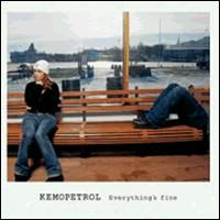 Everything's Fine von Kemopetrol