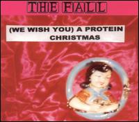 (We Wish You) A Protein Christmas von The Fall