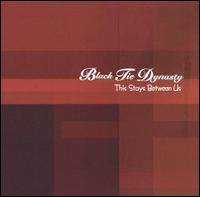 This Stays Between Us von Black Tie Dynasty