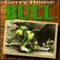 Bull von Gerry House