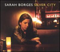 Silver City von Sarah Borges