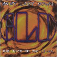 Time of Our Lives von Grey Lady Down