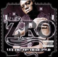 Let the Truth Be Told von Z-Ro