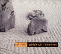 Still Chillin' von Gabrielle Roth