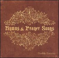 Hymns and Prayer Songs von Buddy Greene