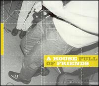House Full of Friends von Various Artists