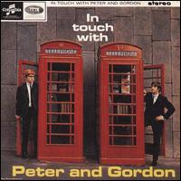 In Touch With... von Peter & Gordon