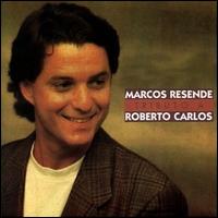 Tributo a Roberto Carlos von Marcos Resende