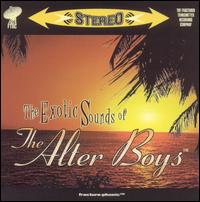 Exotic Sounds of the Alter Boys von The Alter Boys