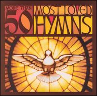 More Than 50 Most Loved Hymns von Various Artists