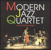 All the Famous Songs von The Modern Jazz Quartet