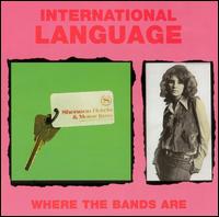 Where the Bands Are von International Language