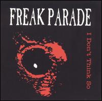 I Don't Think So von Freak Parade