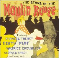 Stars of the Moulin Rouge von Various Artists