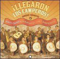Llegaron los Camperos: Concert Favorites of Nati Cano von Nati Cano