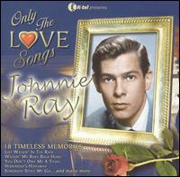 Only the Love Songs von Johnnie Ray