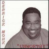 Unworthy von Derrick Monk