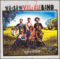 Uprooting von Warsaw Village Band