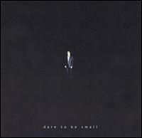 Dare to Be Small von Carter Little