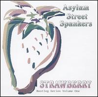 Strawberry: Bootleg Series, Vol. 1 von Asylum Street Spankers