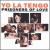 Prisoners of Love: A Smattering of Scintillating Senescent Songs: 1985-2003 von Yo La Tengo