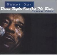 Damn Right, I've Got the Blues [Bonus Tracks] von Buddy Guy