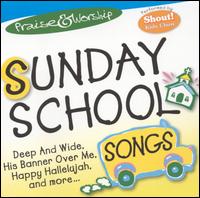 Praise & Worship: Sunday School Songs [St. Clair] von Praise & Worship