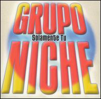 Solamente Tu von Grupo Niche