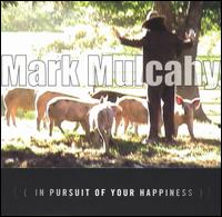 In Pursuit of Your Happiness von Mark Mulcahy