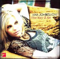 Way I Am von Ana Johnsson