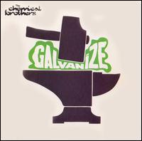 Galvanize von The Chemical Brothers