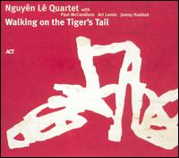 Walking on the Tiger's Tail von Nguyên Lê