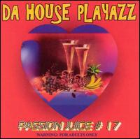 Passion Juice #17 von Da House Playazz