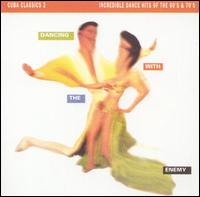 Cuba Classics, Vol. 2: Dancing with the Enemy von Various Artists