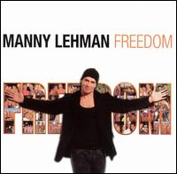 Freedom von Manny Lehman