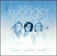 Lost In Wonder: Voices Of Worship von Michelle Tumes