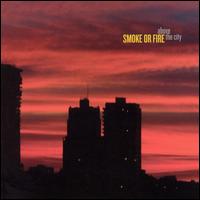 Above the City von Smoke or Fire