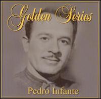 Golden Series von Pedro Infante