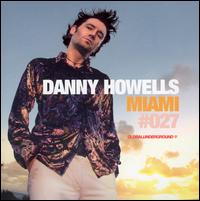 Global Underground: Miami von Danny Howells