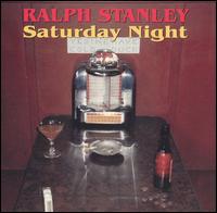 Saturday Night von Ralph Stanley